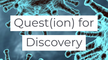 A image of a virus with the words, "Quest(ion) for Discovery," over it